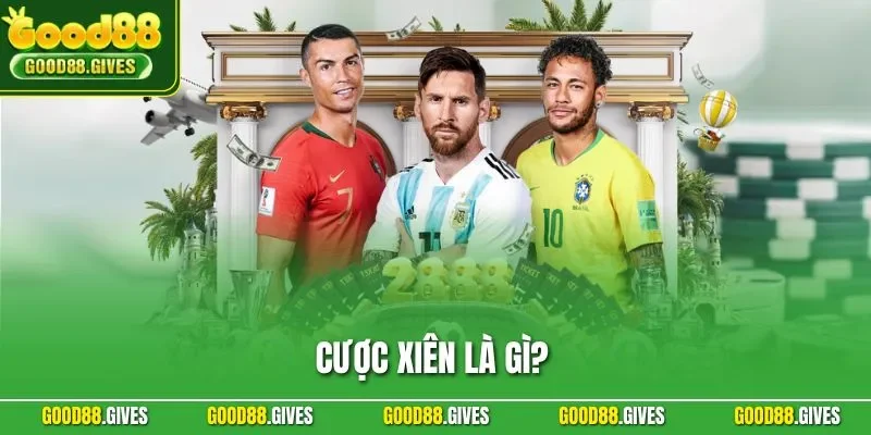 Cược Xiên Là Gì? Cập Nhật Thông Tin Chuẩn Chỉ Nhất Năm 2025