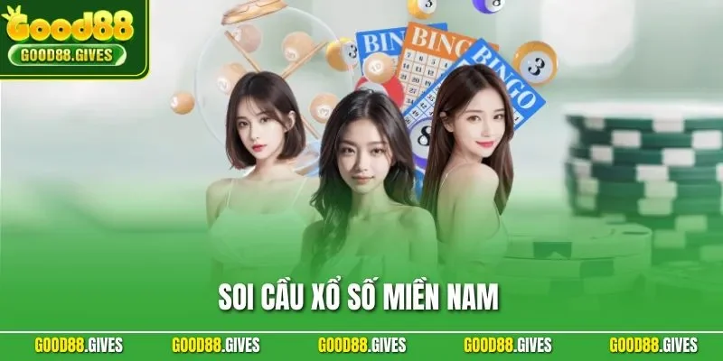 Soi Cầu Xổ Số Miền Nam – Bí Quyết Chiến Thắng Từ GOOD88