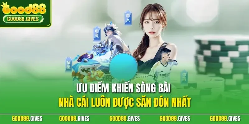Ưu điểm khiến sòng bài nhà cái luôn được săn đón nhất